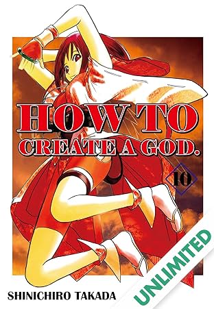 HOW TO CREATE A GOD. Vol. 10